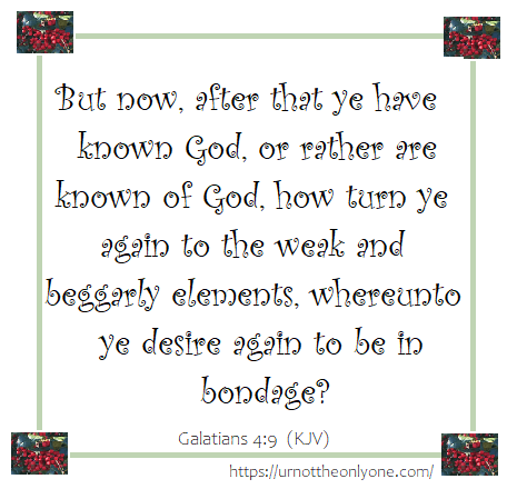 Galatians 4 verse 9 (KJV)